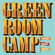 09.08 (日) Greenroom Camp 2013 出演決定！！